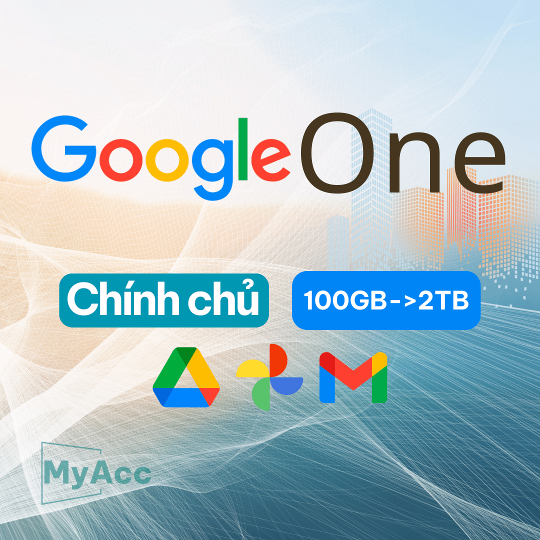 Nâng cấp Google One - Google Drive chính chủ